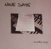 Nine Days : Monday Songs
